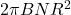 2\pi BNR^2