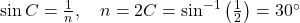 \sin C = \frac{1}{n}, \quad n = 2   ⇒ C = \sin^{-1}\left(\frac{1}{2}\right) = 30^\circ