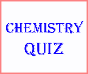 Chemistry Quiz General Studies Questions For All Compititive Exams