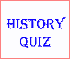 HIstory Quiz General Studies Questions For All Compititive Exams